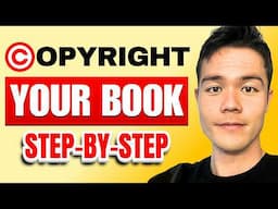 How to Copyright Your Book | Fastest and Easiest Way (Step-By-Step)