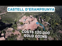 This Castle Once Cost 120.000 Coins, What Would It Be Worth Today?  |  Castle of Eramprunya