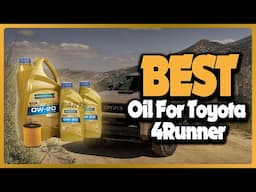 ✅ Top 5: Best Oil for Toyota 4Runner In 2025 [ Top Filters and Tools Reviewed ]