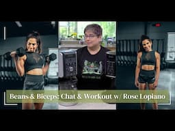 Beans & Biceps with Rose Lopiano, CMCS