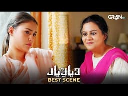 Diyar e Yaar Ep 16 | Best Scene 03 | Mahenur Haider & Mikaal Zulfiqar - Zaviyar Ijaz | Green TV