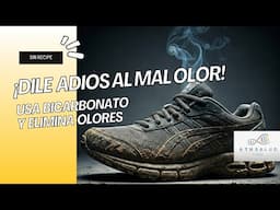 Elimina el Mal Olor de Tus Zapatos de Forma FÁCIL Y EFICAZ. | Sin récipe.