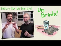 Um Brinde #143 - Evite A Dor De Barriga