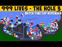 999 LIVES Country Marbles VS The Hole 3 - November Watch Time Cup 2024