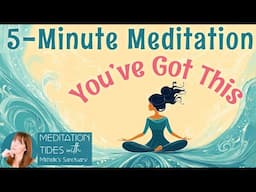 5-Minute Guided Meditation for Confidence & Self-Esteem 💖 You've Got This