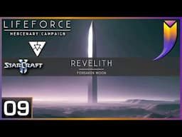 StarCraft 2: LifeForce Mercenary Campaign 09 - Revelith