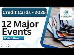 Best Credit Cards 2025 : 12 Major Events of 2024 changed this list