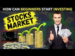 Stock Market For Beginners | How can Beginners Start Investing in Stock Market