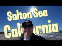 Exploring The Salton Sea California | What A WEIRD PLACE!