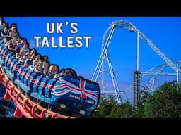 The TALLEST Roller Coasters In The UK | 2025 Edition