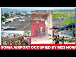 🔴Tayali GOMA AIRPORT yafashwe|Uko M23 yakiriwe I GOMA n'abaturage| FARDC na WAZALENDO bari guhunga