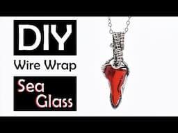 How to Wire Wrap RARE RED  Beach Glass Pendant FULL Tutorial #5 | DIY | Figure 8 Wire Weave Bail