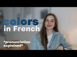 Learn to Pronounce Colors in French | Pronunciation of French colors explained