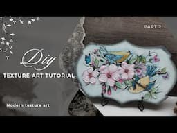 Texture Art Tutorial| Texture Art Painting Flowers| Modern Texture Art Painting.