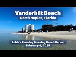 Robb’s Tuesday Morning Beach Report for North Naples, Florida | February 4, 2025