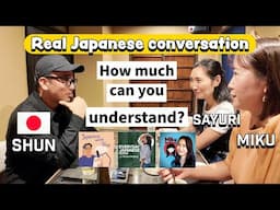 How much can you understand? Natural Japanese conversation