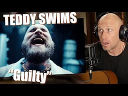 Soaring, Soulful Teddy Swims! Vocal Analysis of "Guilty"