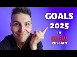 Why 2025 Will Be a Life-Changing Year for Me! 🎥 | Slow Russian