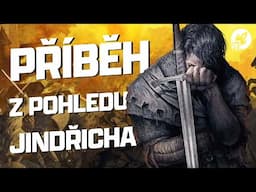 Shrnutí příběhu Kingdom Come: Deliverance očima Jindry