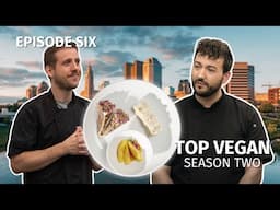 Top Vegan | Season 2: Episode 6 | Let’s Get Baked!