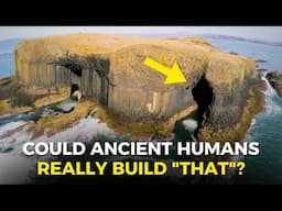 Archaeologists Discover an Ancient Cave That Was Not Made by Human Hands!