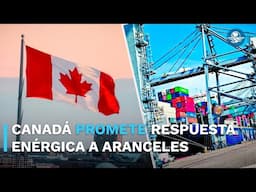 Canadá responde a aranceles de Trump al acero y aluminio; promete una reacción “clara y calibrada"