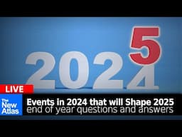 New Atlas LIVE: 2024-2025 Questions and Answers