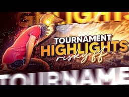 TOURNAMENT HIGHLIGHTS 👽💥 BY RISKY FF 🎯🔥