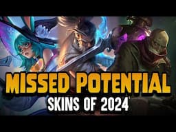 The most MISSED POTENTIAL League Skins of 2024