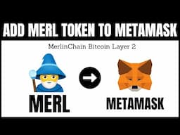 Unlock The Magic! Add MERL To Metamask On MerlinChain