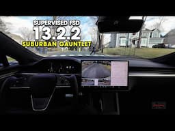 Tesla FSD 13.2.2 - Suburban Gauntlet vs v12.6