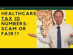 Healthcare Tax ID Numbers - Scam or Fair?