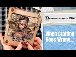 OH NOOOOO! 🙈 Relatable Crafting Fails During Dephemerember 2024