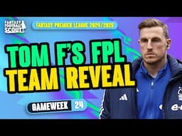 SELL CHRIS WOOD?! 😱 | TOM F'S FPL TEAM SELECTION! 🔥 | Fantasy Premier League Tips 2024/25