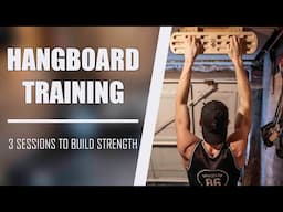 Hangboard Training | 3 sessions to build strength