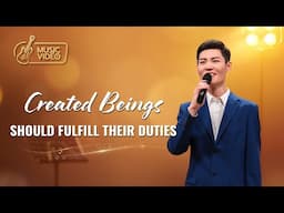 English Christian Song | "Created Beings Should Fulfill Their Duties"