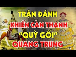 Chiến Thắng Mùng 5 Tết Kỷ Dậu (1789) - Quang Trung Đại Phá Quân Thanh | Trận Ngọc Hồi Đống Đa