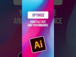 How to Optimize Your File Size and Performance in Illustrator #adobeillustrator #illustratortips