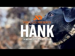 First Lite Presents "Hank" A Midwest Flyways Film