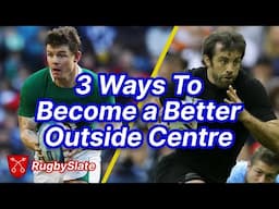 3 Ways To Become a Better Outside Centre - RugbySlate