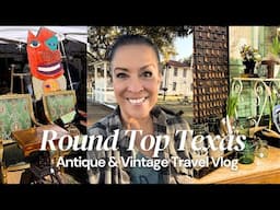 Shopping Vintage & Antiques In Round Top Texas, You Cannot Believe The Haul!!!