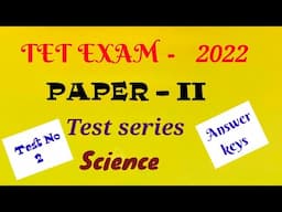 TET EXAM | Paper 2 |Science Test 2 (Answer key)