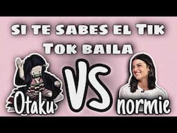 si te sabes el Tik Tok baila Otaku vs normie