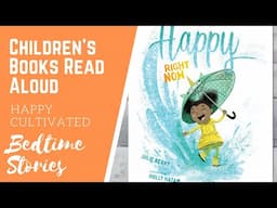 Happy Right Now | Children's Book Read Aloud | Books for Kids