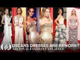 Who Wore it Better? - Archival Fashion Explained | Oscars 2024 Style Analysis