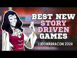 BEST NEW STORY DRIVEN GAMES! LudoNarraCon 2024 Releases