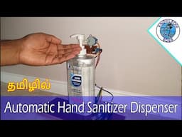 How to make ✋ Automatic Hand Sanitizer Dispenser🚑 | DIY | தமிழில்