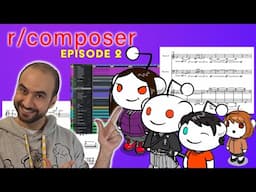 Music Composition Review & Advice for scores from r/composer [Reddit] Episode 2