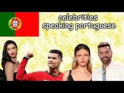 celebrities speaking portuguese