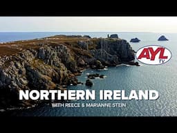 Northern Ireland with Reece & Marianne Stein